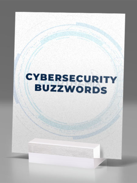 Cybersecurity-Buzzwords-You-Need-to-Know-image